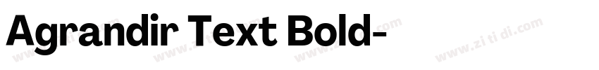 Agrandir Text Bold字体转换 Agrandir Text Bold字体转换